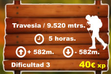 Travesia / 9.520 mtrs.     5 horas. + 582m. - 582m.  Dificultad 3 40€ xp